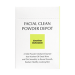 Another Schedule Facial Clean Powder Depot